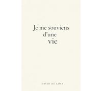 Je me souviens d’une vie