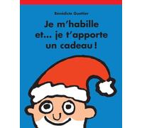 Je m'habille et... je t'apporte un cadeau !