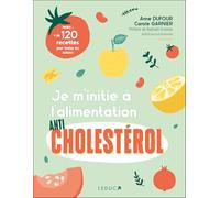 Je m'initie à l'alimentation anticholestérol