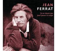 Je ne chante pas pour passer le temps