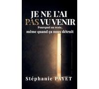 Je ne l'ai pas vu venir