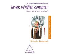 Je Ne Peux Pas M'Arreter De Laver, Verifier, Compter. Mieux Vivre Avec Un Toc