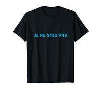 Je ne SAIS PAS Non so Francese Maglietta