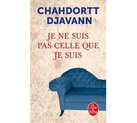 Je ne suis pas celle que je su: Psychanalyse I