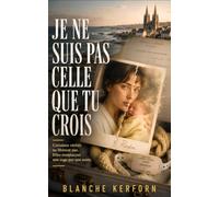 Je ne suis pas celle que tu crois: Thriller psychologique