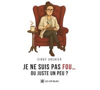 Je ne suis pas fou... ou juste un peu ?