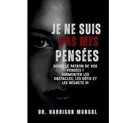 Je Ne Suis Pas Mes Pensées