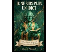 Je ne suis plus idiot: Où ce sujet et d'autres sujets d'intérêt sont abordés.