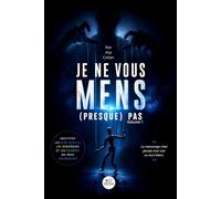 Je ne vous mens (presque) pas: Le mensonge sous l'angle du judaïsme