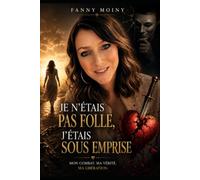 Je n'étais pas folle j'étais sous emprise