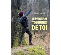 Je parlerai toujours de toi