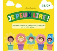 Je peux lire !: Méthode de lecture progressive pour enfants • Dès 4 ans • GS/CP