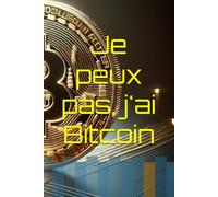 Je peux pas, j'ai Bitcoin