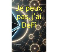 Je peux pas, j'ai DeFi.