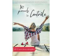 Je prends le contrôle: DEVELOPPEMENT PERSONNEL