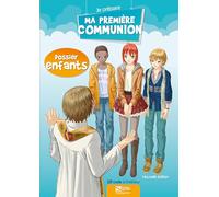 Je prépare ma première communion: Enfant