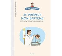 Je prépare mon baptême: Document de l'accompagnateur