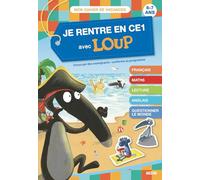 Je rentre en CE1 avec Loup: 6-7 ans, du CP au CE1