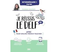 Je réussis le DELF B1 avec Your online French teacher