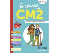 Je réussis mon CM2: Nouvelle édition 2025