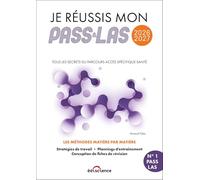 Je réussis mon PASS & LAS: Tous les secrets du Parcours Accès Spécifique Santé