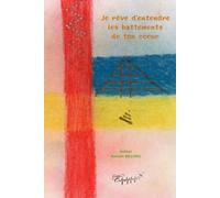 Je rêve d'entendre les battements de ton coeur