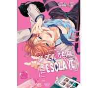 Je rêve d'être ton esclave