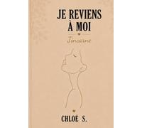 Je reviens à moi: J’incarne