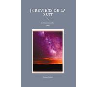 Je reviens de nuit: L'amour entre les crocs