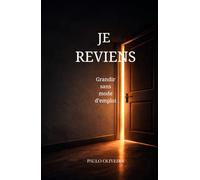 JE REVIENS: Une histoire sur l’enfance