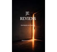 JE REVIENS: Une histoire sur l’enfance