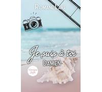 Je suis à toi - Version soft: Damien