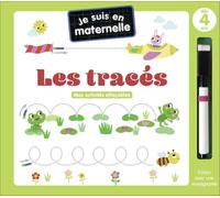 Je suis en maternelle - Les tracés: Avec 1 feutre effaçable