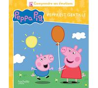 Je suis gentille: Peppa Pig - Je suis gentille