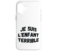 "Je suis l'enfant terrible" umoristica saggezza di vita Custodia per iPhone 16 Plus