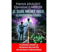 JE SUIS MORT HIER: LE PROTECTEUR D’ÂMES