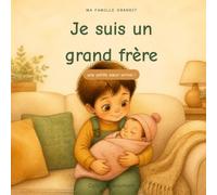 Je suis un grand frère: une petite sœur arrive !