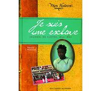 Je suis une esclave: Journal de Clotée 1859-1860