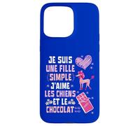 Je Suis Une Fille Simple J'aime les Chiens et le Chocolat Custodia per iPhone 15 Pro Max