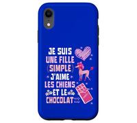 Je Suis Une Fille Simple J'aime les Chiens et le Chocolat Custodia per iPhone XR