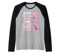 Je Suis Une Fille Simple J'aime Les Chiens et Le Chocolat Maglia con Maniche Raglan