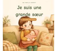 Je suis une grande sœur: une petite sœur arrive !