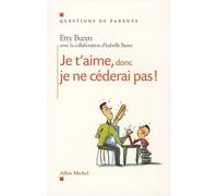 Je t'aime, donc je ne céderai pas !