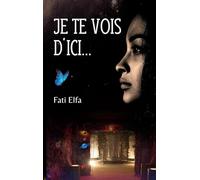 Je te vois d'ici...
