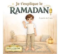 Je t'explique le RAMADAN