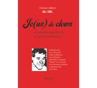Je(ux) de clown: ... en espérant vous divertir, je ne veux pas d'ennui