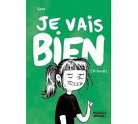 Je vais bien (je pense)
