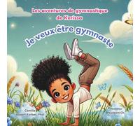 Je veux être gymnaste