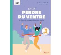 Je veux perdre du ventre: Le régime du soir, espoir des ventres rebelles