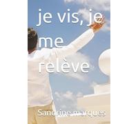 je vis, je me relève